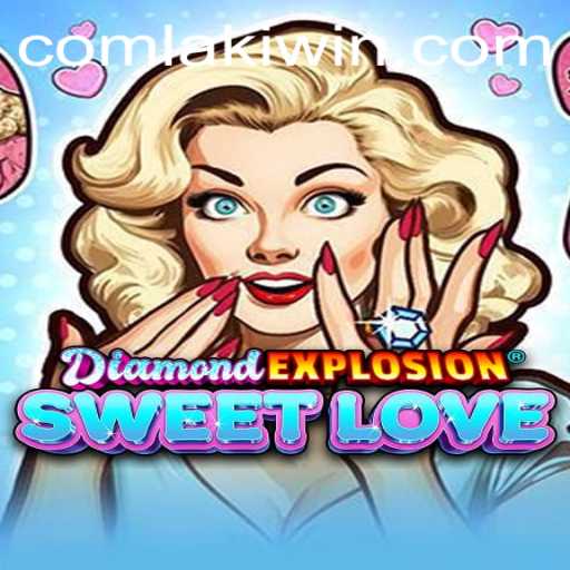 Exploring DiamondExplosionSweetLove: A Captivating Game Experience with Lakiwin